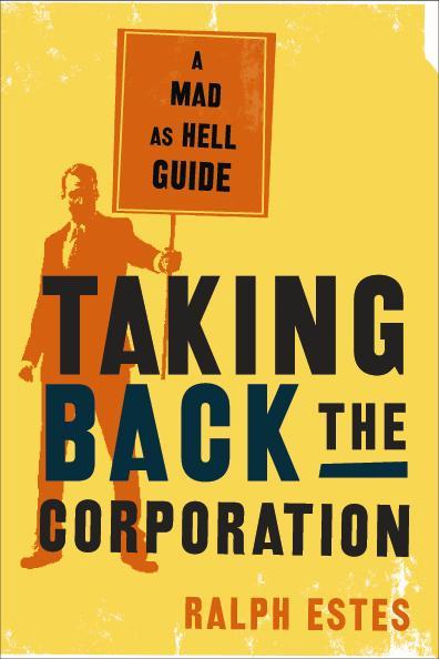 Ralph's book Taking Back the Corporation